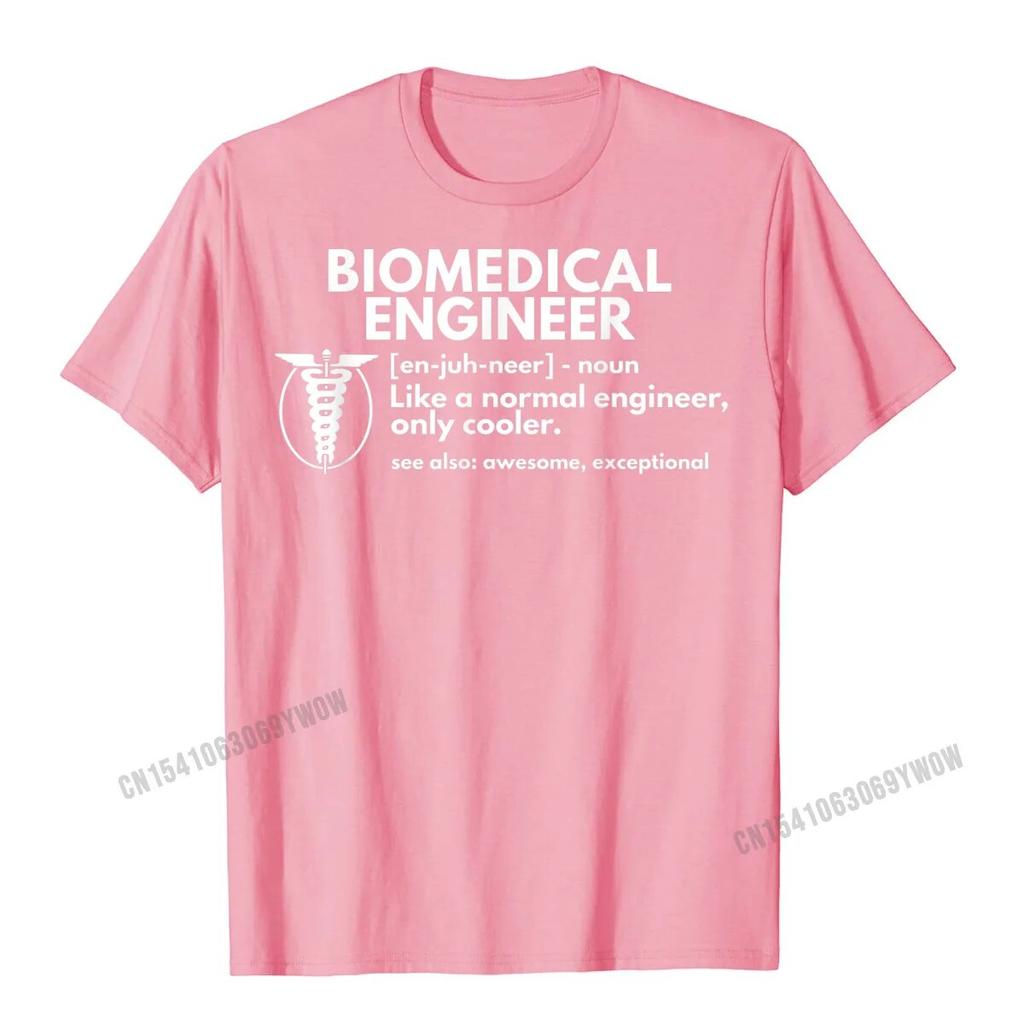 Biomedical Engineer Definition Funny Engineering Gift T-Shirt Oversized Personalized Top T-Shirts Harajuku Cotton Unisex Tops