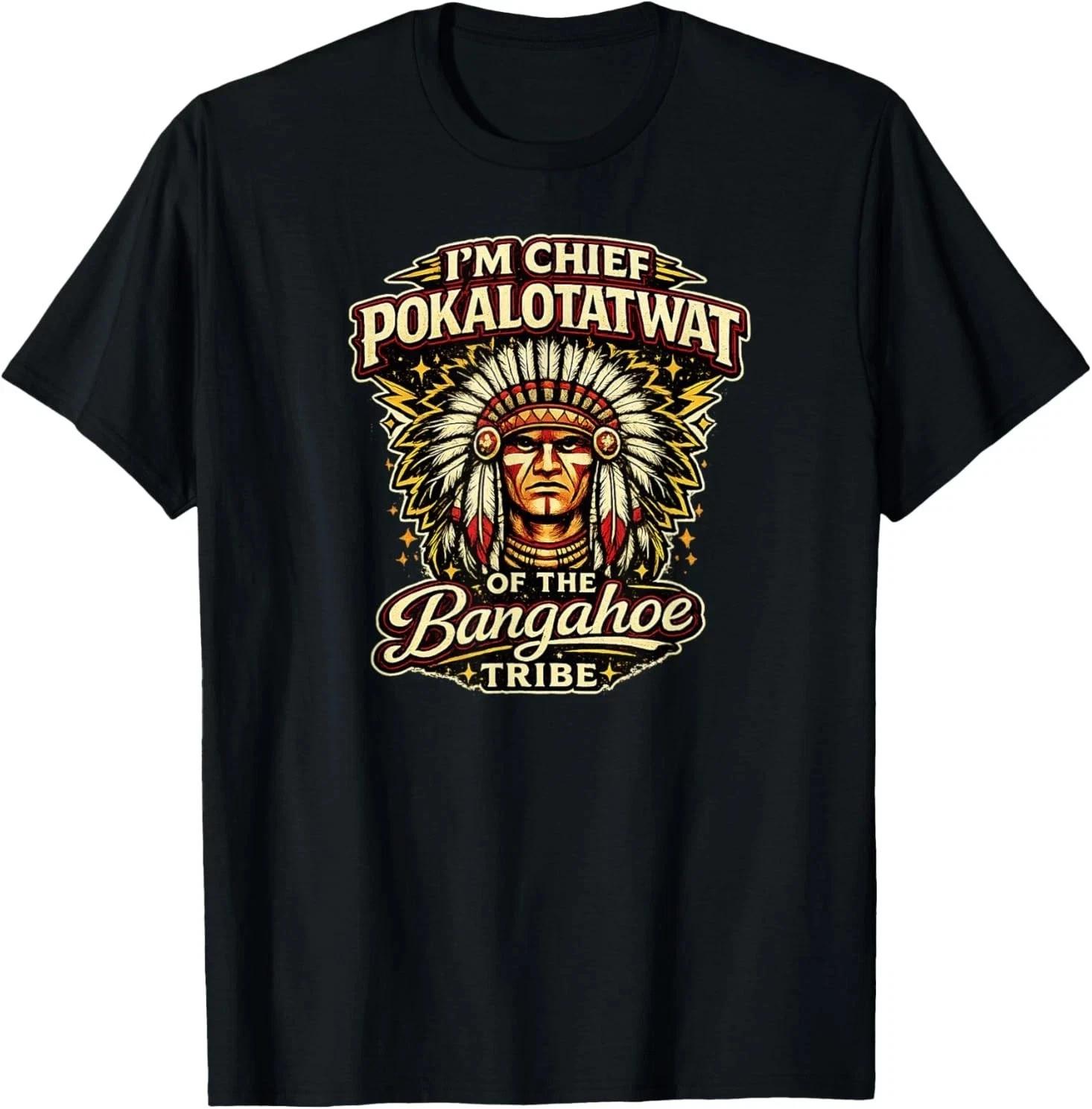 Chief Pokalotatwat Unisex T-Shirt 3XL