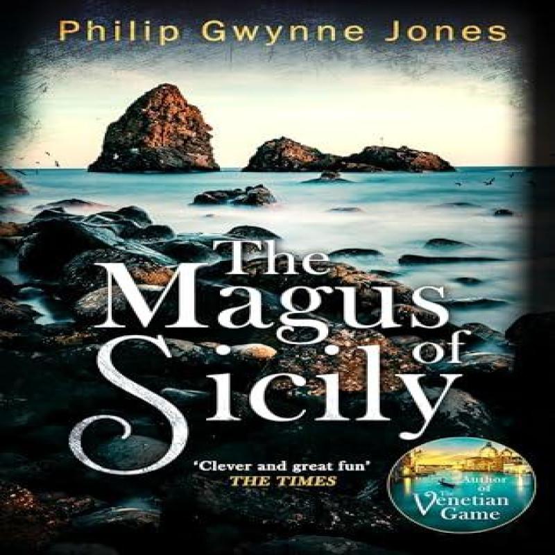 The Magus of Sicily by Philip Gwynne Jones Paperback Book 9781408719978
