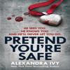 Pretend Youre Safe by Alexandra Ivy Paperback Book 9781472252920