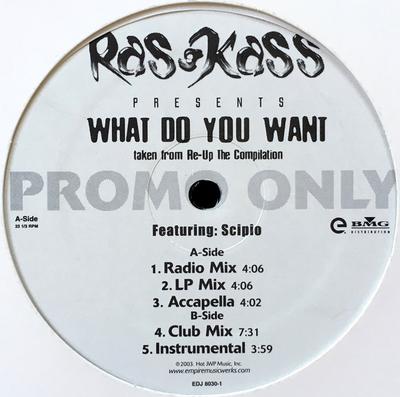 12inch Record RAS KASS, SCIPIO - What Do You Want EDJ80301 Empire Musicwer 2003 US Rap & Hip-Hop/R&B Used