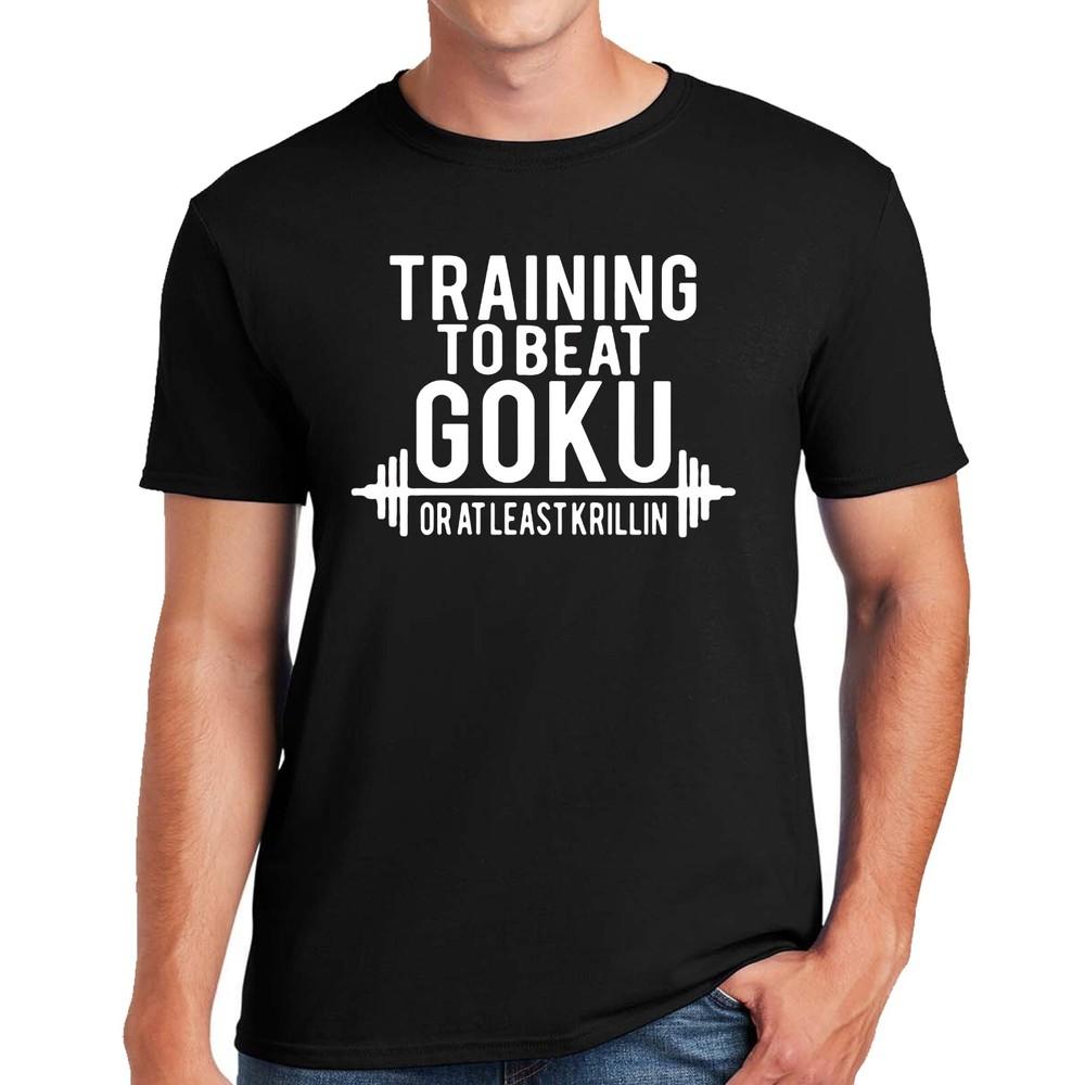 

TRAINING TO BEAT GOKU | FUNNY | NOVELTY | JOKE | MEN S T-shirt TEE TOP 4XL