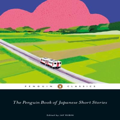 The Penguin Book of Japanese Short Stories Paperback Book 9780241311905