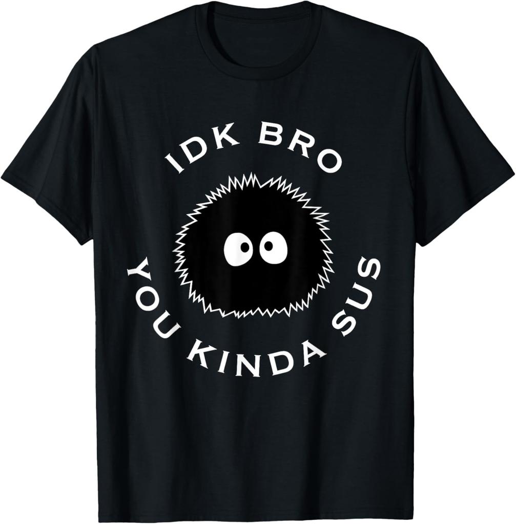 IDK BRO YOU KINDA SUS Boys Girls Kids Youth Family Novelty T-Shirt