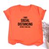 I Was Social Distancing Before It Was Cool Summer Women Short Sleeve T Shirt Female Harajuku