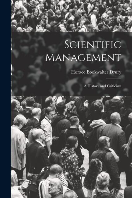 The Scientific Management; a History and Criticism Book