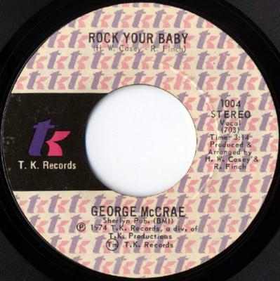 7inch Record GEORGE MCCRAE - Rock Your Baby 1004 T.K. Records 1974 US Soul/Funk Used