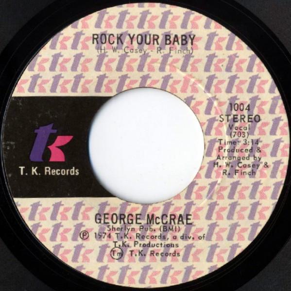 

7-дюймовая пластинка ДЖОРДЖ МАККРЕЙ - Rock Your Baby 1004 T.K.. Пластинки 1974 США Соул/Фанк Б/У