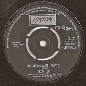

7inch Record LEON LEE - He Was A Man HLU10465 London Records 1974 UK Soul/Funk Used