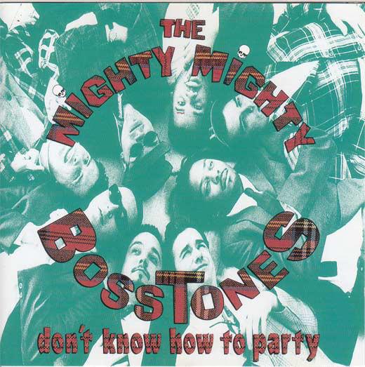 

CD MIGHTY MIGHTY BOSSTONES - Don t Know How To Party 5148362 Mercury 1993 Non Japan Rock Used