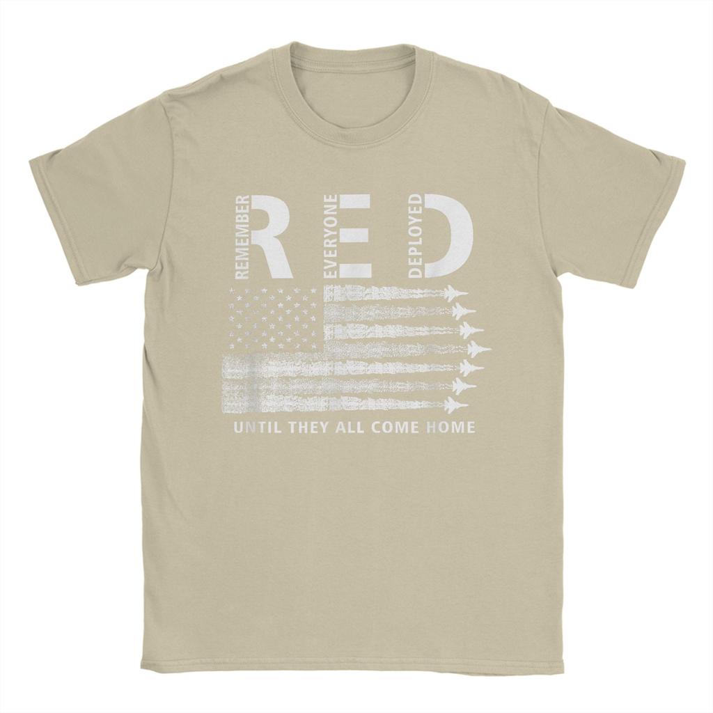 RED American Flag Remember Everyone Deployed Military T Shirt Beach 100 Cotton T Shirts For Unisexs Tshirt ShortSleeve Clothing