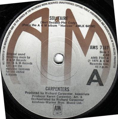 7inch Record CARPENTERS - Solitaire AMS7187 A&M Records 1975 UK Pop Used