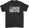 I'm No Cactexpert T Shirt Funny Rude Novelty Joke Men's Tee Black