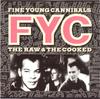 CD FINE YOUNG CANNIBALS Raw The Cooked 82806928280692 London Records 1988 Europa Tanz Electronica Gebraucht