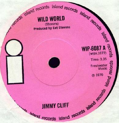 7inch Record JIMMY CLIFF - Wild World WIP6087 Island Records 1970 UK Reggae, Ska & Dub Used