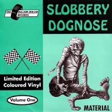 

7inch Record SLOBBERY DOGNOSE Material OMDNO005 ONE MILLION DO 1994 Japan Rock Used