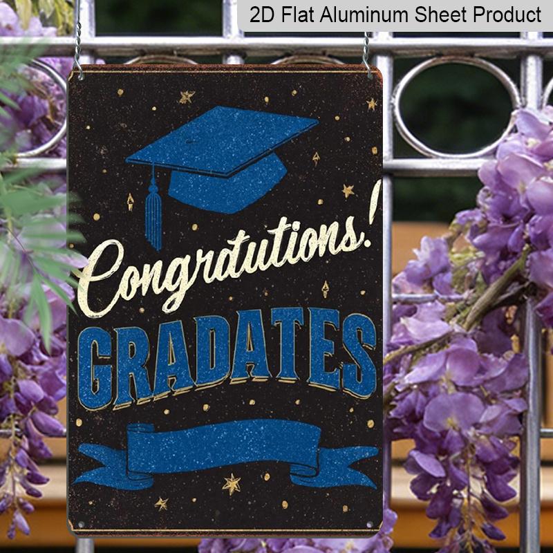 2D Flat - 8X12 Inch Vintage Aluminium Metal Sign for Graduation, Featuring A Rustic Design That Says 'Congratulations! Graduates'. Perfect for