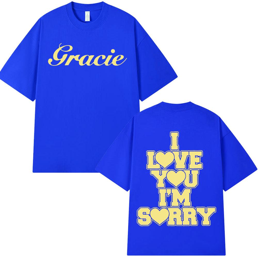 Gracie Abrams I Love You I'm Sorry T-Shirt Mode Hip Hop T-Shirts Herren Damen 100% Baumwolle Locker Kurzärmeliges T-Shirt Streetwear