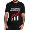 Raise Mothers Rent T Shirt 2022 Meme Trend Hipster Short Sleeve Casual 100% Cotton Unisex T-shirts EU Size Oversized