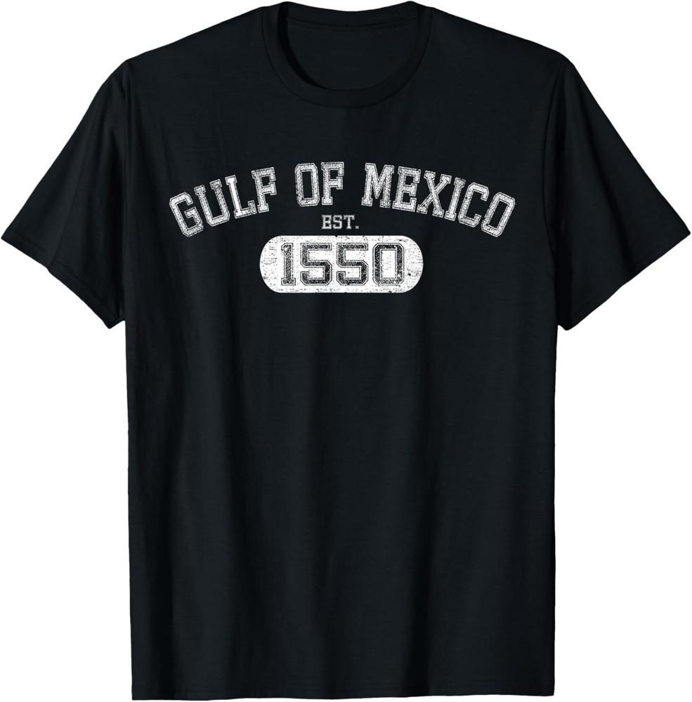 

Retro Gulf of Mexico Est 1550 Mexican Flag for Men Women T-Shirt 4XL