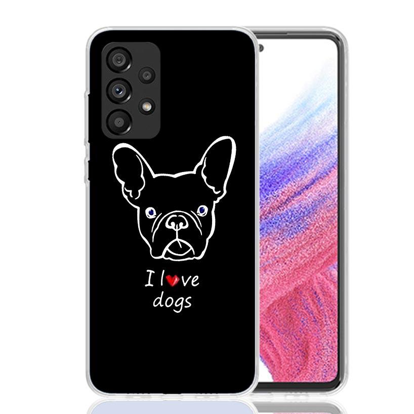 French Bulldog Black White Phone Case For Samsung Galaxy A13 A14 A15 A16 A17 A53 A54 A55 A56 A33 A34 A35 A36 A23 A24 A25 A26 A05