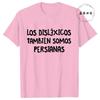 Spanish Humor Men's T-shirts People with Reading Disabilities Are Also Blind Shirt Short Sleeve Tees Unisex Summer Fashion Tops