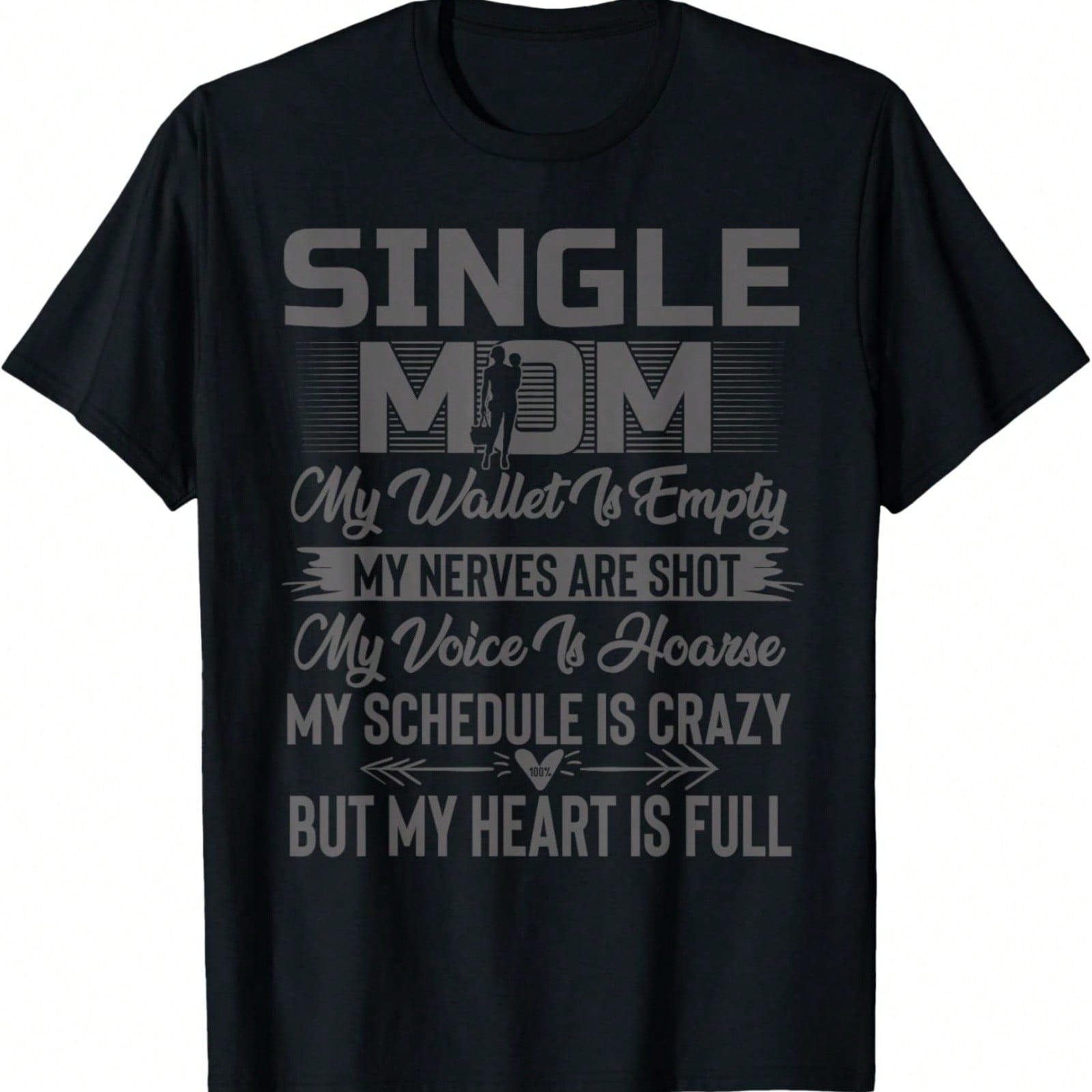 Single Mom My Wallet Is Empty But My Heart Is Full T-Shirt S разноцветный