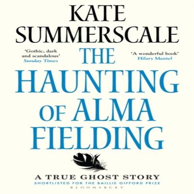 Die Heimsuchung der Alma Fielding von Kate Summerscale Taschenbuch 9781408895474