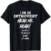 Introvert Silently Shouts To Myself Alone At Home Men Women T-Shirt