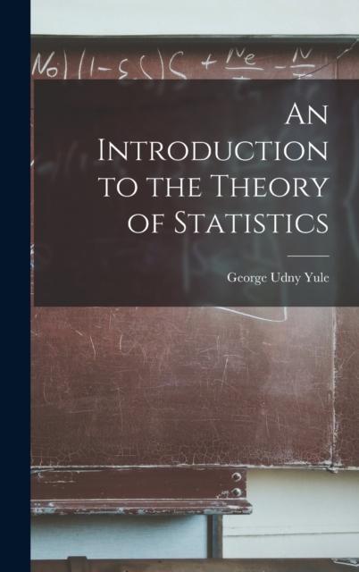 The An Introduction To the Theory of Statistics Book