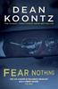 Fear Nothing Moonlight Bay Trilogy Book 1 by Dean Koontz Paperback Book 9781472240262