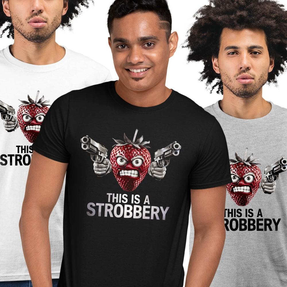 

Strobbery Funny Sarcastic Party Robbery Parody T-Shirt 3XL