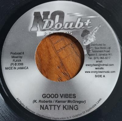 Disque 7 pouces NATTY KING, PRESTIGE - Good Vibes NONE No Doubt Record 2006 Jamaïque Reggae, Ska & Dub Occasion