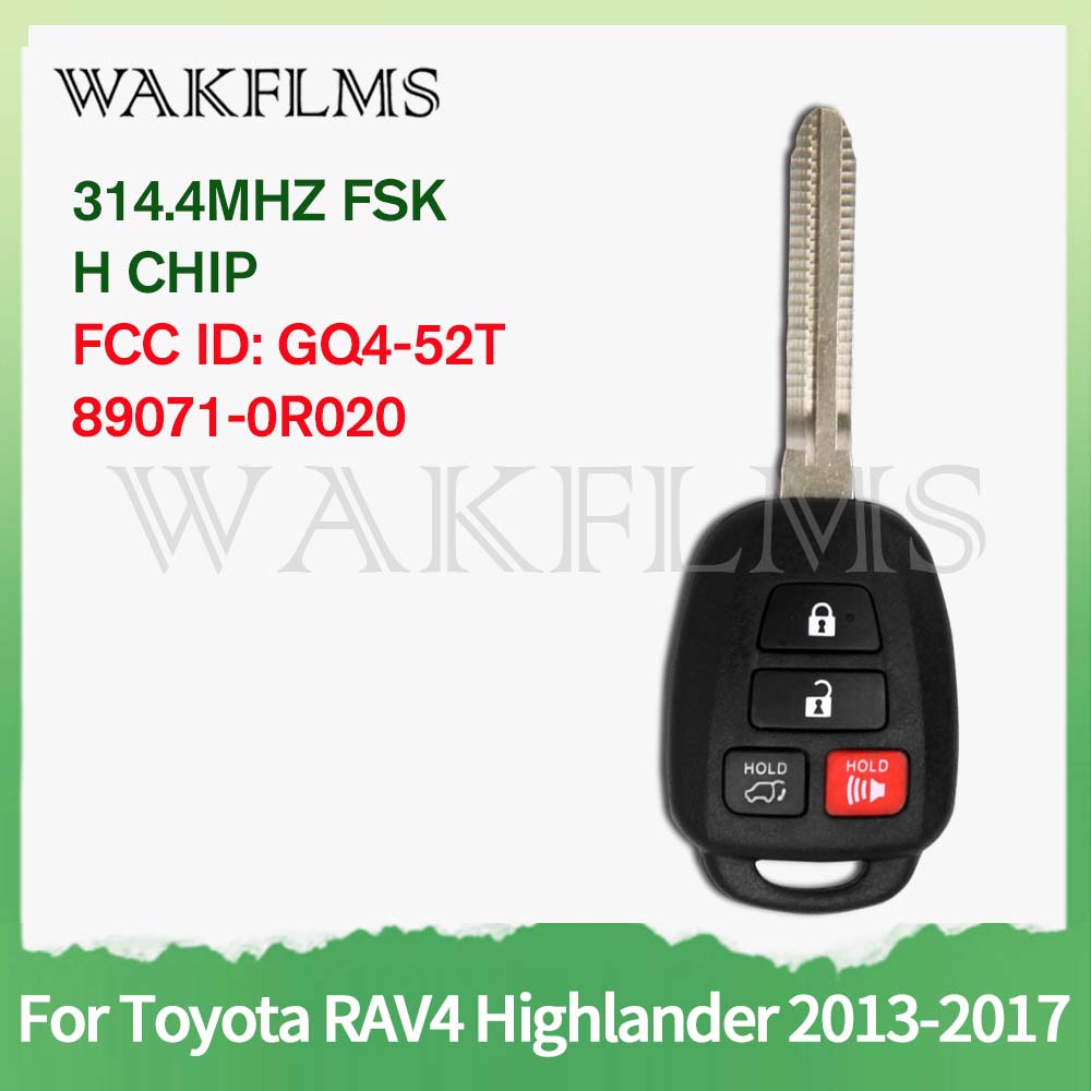 For Toyota RAV4 Highlander Tacoma Tundra 2014-2019 GQ4-52T Remote Car Key double frequency 314.4MHZ 312.Mhz H Chip 89071-0R020
