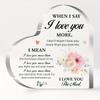 When I Say I Love You More" Acrylic Heart Sign Plaque - Romantic Gift with Love Poem, Wedding/ Anniversary Keepsake for Husband & Wife, Desktop Love T