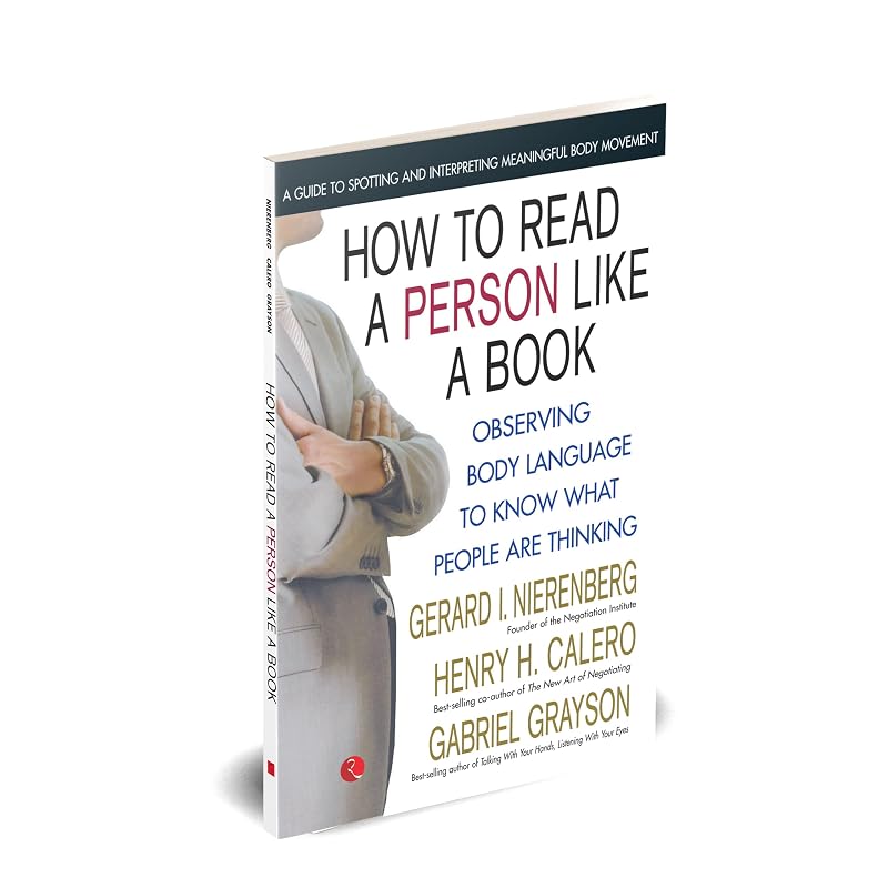 How to Read a Person Like a Book [Nov , 2011] Nierenberg, Gerard I.; Calero, Henry H. and Grayson, Gabriel