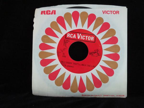 

7inch Record WAYLON JENNINGS - Only Daddy That ll Walk The Line 479561 RCA Victor 1968 Canada Folk Used