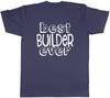Best Builder Ever Unisexs Unisex TShirt Tee