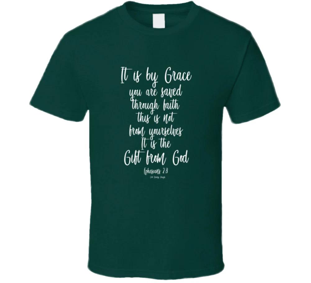 It Is By Grace You Are Saved Ephesians 2:8 Christian Bible Gift T Shirt M