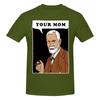 Funny Your Mom  Freud Unisexs Printed Tshirt Unisex T Shirtplus Size