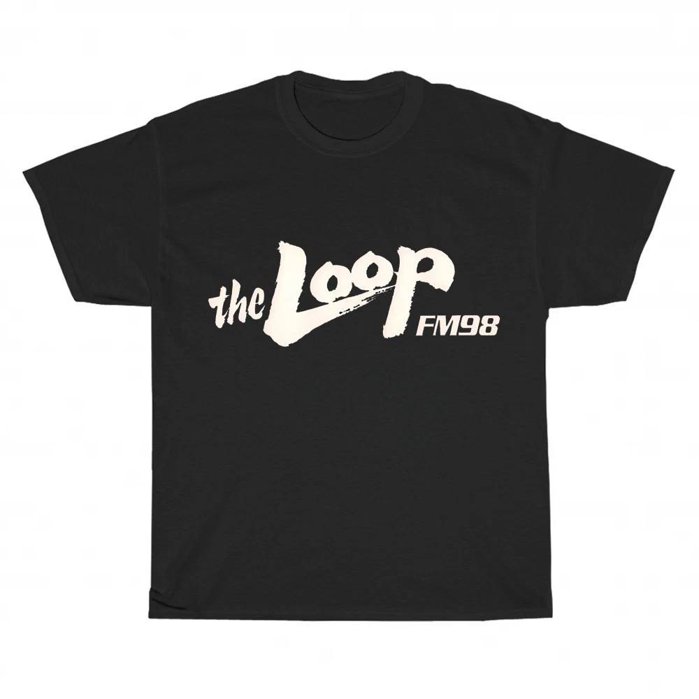 New The Loop FM 98 radio logo Unisex T-Shirt Funny Size S to 5XL