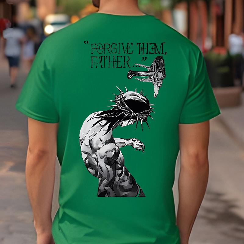 Forgive Them Father Bible Verses Print Men's T-shirts Fashion Harajuku Streetwear Causal Loose T-shirts Unisex Tees Sweatshirts