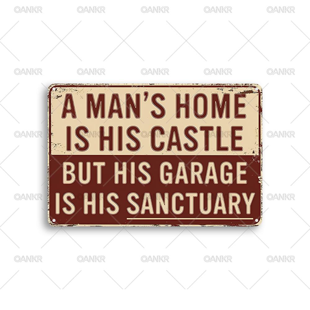 Vintage Home Decorative Metal Tin Sign A Mans Home Is His Castle But His Garage Is His Sanctuary Art Poster Metal Signs 20x30cm（7.8x11.8inch）