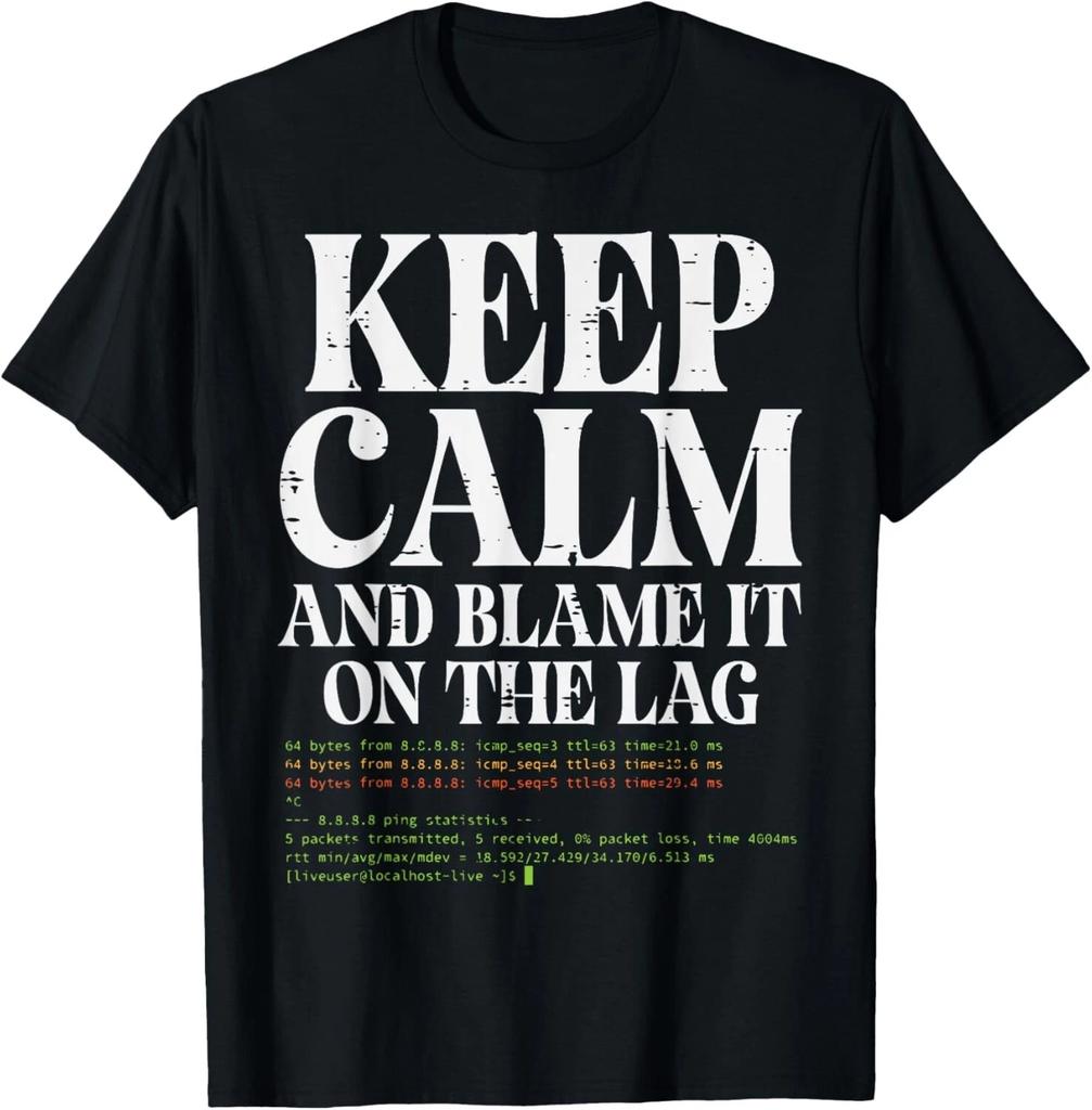 Gamer Keep Calm Blame It On Lag Funny Gaming Men Boys Kids T- Shirt