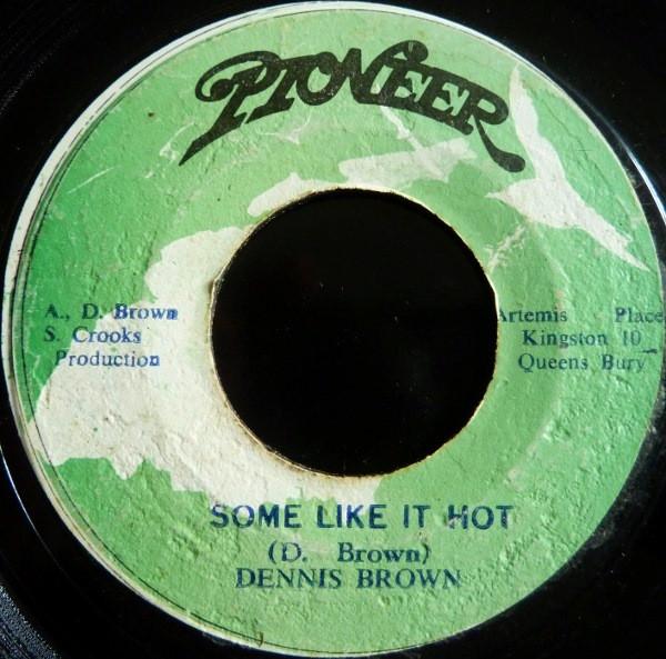 

7inch Record DENNIS BROWN Some Like It Hot NONE Pioneer 1975 Jamaica Reggae Ska Dub Used