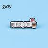 Non-oxidizing Brooch Pin, Coffee Slogan Design Brooch, Thickened Zinc Alloy Badge, Oil Paint Enamel Stable Buckle Pins for Clothes Hats Backpacks Pin