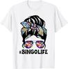 Bingo Life Messy Bun Women Bingo Lover Grandma Mothers Day Gift Unisex T-Shirt