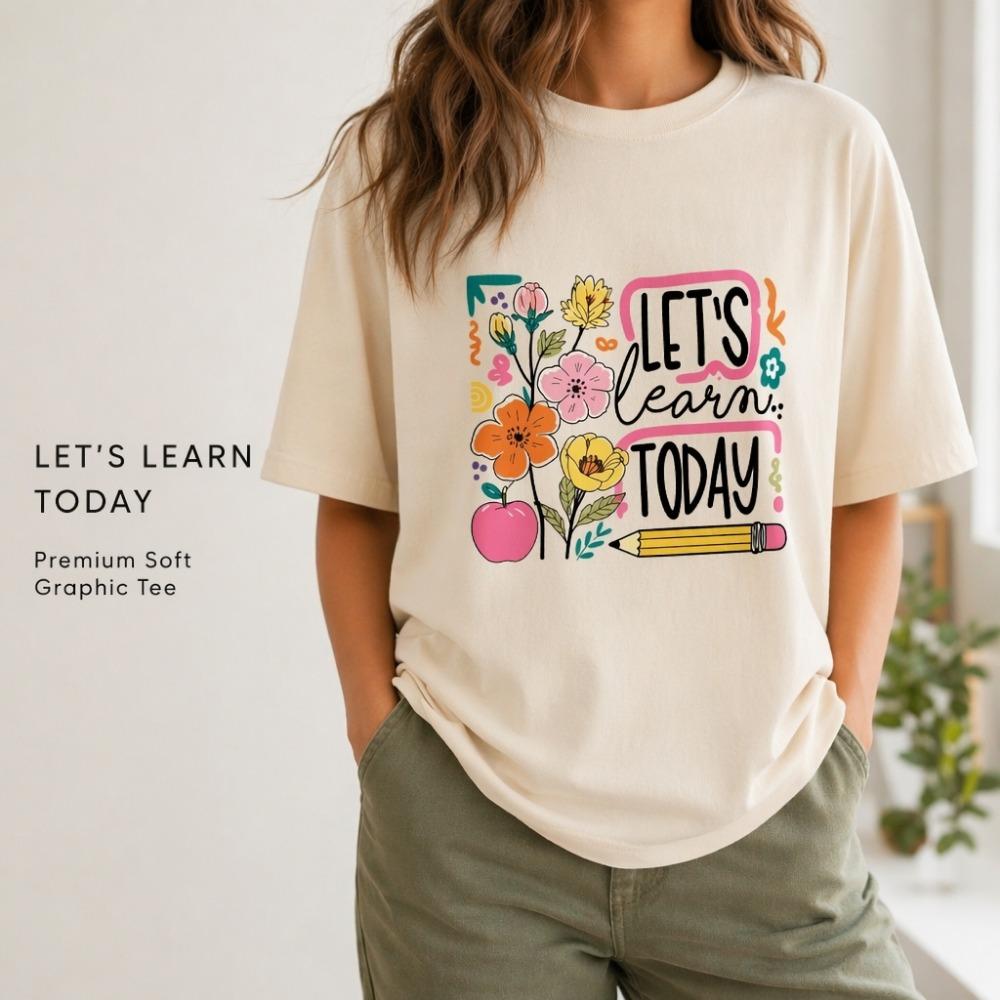 Women s Teacher Graphic T Shirt Let s Learn Today Floral Apple Pencil Print Back to School M