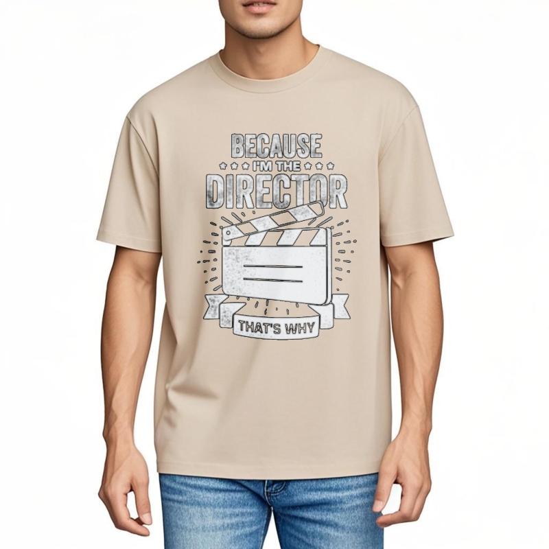 Minimalist Tshirt Summer top Printed Boys Oneck t shirt Cotton Teeshirt Because Im The Director Thats Why Comfort Unisex tops