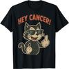 Hey Cancer Funny Cat Middle Finger T-Shirt for Men Women